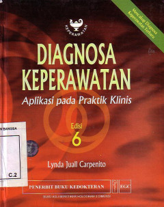 Diagnosa Keperawatan: Aplikasi Pada Praktik Klinis