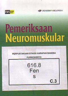 Seri Panduan Klinis: Pemeriksaan Neuromuskular