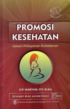 Promosi Kesehatan Dalam Pelayanan Kebidanan