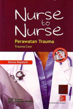 Nurse To Nurse: Perawatan Trauma