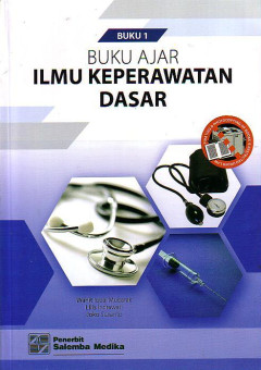 Buku Ajar Ilmu Keperawatan Dasar Buku 1