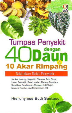 Tumpas Penyakit Dengan 40 Daun & 10 Akar Rimpang