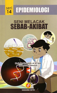 Epidemiologi: Seni Melacak Sebab-Akibat