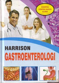 Harrison Gastroenterologi: Disertai Contoh Kasus Klinik