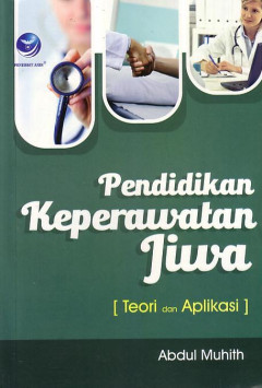 Pendidikan Keperawatan Jiwa: Teori Dan Aplikasi