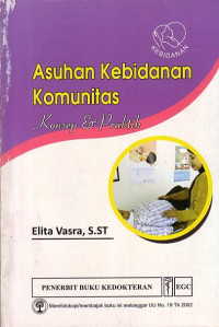 Asuhan Kebidanan Komunitas: Konsep & Praktik