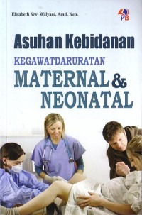 Asuhan Kebidanan Kegawatdaruratan Maternal & Neonatal