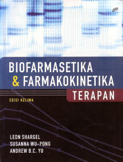 Biofarmasetika Dan Farmakokinetika Terapan