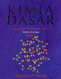 Kimia Dasar: Konsep-Konsep Inti Jilid 1