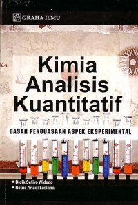 Kimia Analisis Kuantitatif: Dasar Penguasaan Aspek Eksperimental