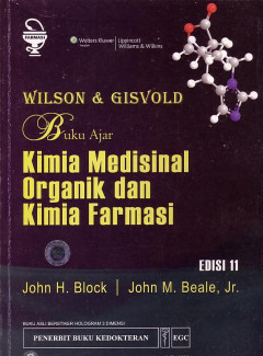 Wilson & Gisvold: Buku Ajar Kimia Medisinal Organik Dan Kimia Farmasi