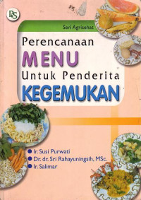 Seri Agrisehat: Perencanaan Menu Untuk Penderita kegemukan