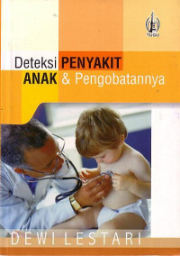 Deteksi Penyakit Anak & Pengobatannya