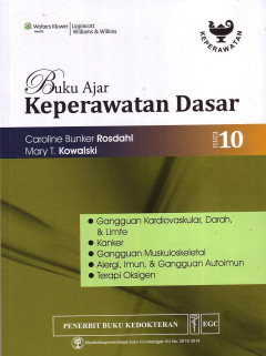 Buku Ajar Keperawatan Dasar: Gangguan Kardiovaskular, Darah, & Limfe, Kanker, Gangguan Muskuloskeletal, Alergi, Imun, & Gangguan Autoimun, Terapi Oksigen