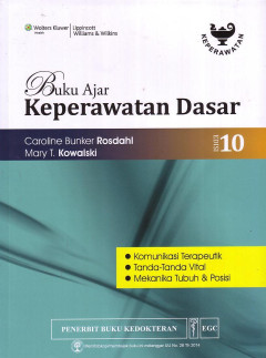 Buku Ajar Keperawatan Dasar: Komunikasi Terapeutik, Tanda-Tanda Vital, Mekanika Tubuh & Posisi