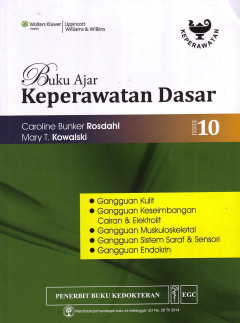 Buku Ajar Keperawatan Dasar: Gangguan Kulit, Gangguan Keseimbangan Cairan & Elektrolit, Gangguan Muskuloskeletal, Gangguan Sistem Saraf & Sensori, Gangguan Endokrin