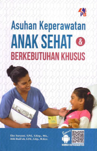 Asuhan Keperawatan Anak Sehat & Berkebutuhan Khusus