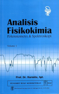 Analisis Fisikokimia: Potensiometri & Spektroskopi Volume 1