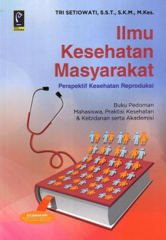 Ilmu Kesehatan Masyarakat: Perspektif Kesehatan Reproduksi