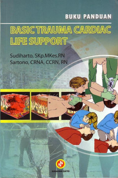 Basic Trauma Cardiac Life Support: Buku Panduan