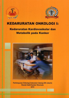 Kedaruratan Onkologi I: Kedaruratan Kardiovaskular Dan Metabolik Pada Kanker