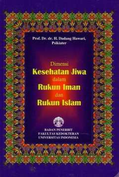 Dimensi Kesehatan Jiwa Dalam Rukun Iman Dan Rukun Islam