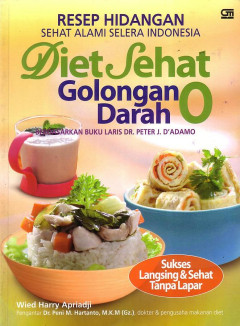 Resep Hidangan Sehat Alami Selera Indonesia Diet Sehat Golongan Darah O