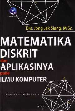 Matematika Diskrit Dan Aplikasinya Pada Ilmu Komputer