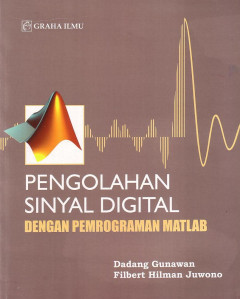 Pengolahan Sinyal Digital Dengan Pemrograman Matlab