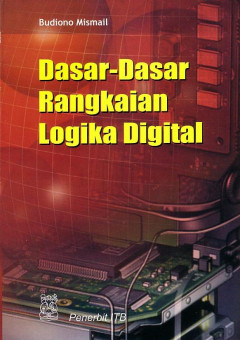 Dasar-Dasar Rangkaian Logika Digital