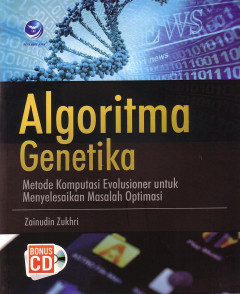 Algoritma Genetika: Metode Komputasi Evolusioner Untuk Menyelesaikan Masalah Optimasi