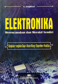 Elektronika: Merencanakan Dan Merakit Sendiri