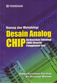 Konsep Dan Metodologi Desain Analog CHIP Berbasiskan Teknologi CMOS Disertai Penggunaan Tool