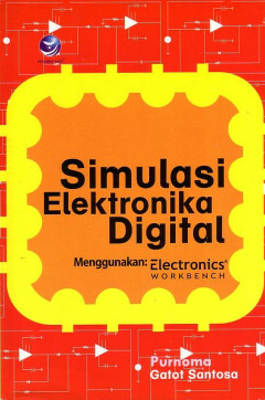 Simulasi Elektronika Digital Menggunakan Electronics Workbench