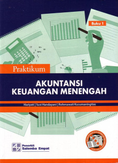 Praktikum Akuntansi Keuangan Menengah Buku 1