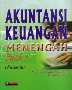 Akuntansi Keuangan Menengah Buku 1