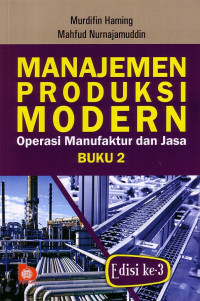 Manajemen Produksi Modern: Operasi Manufaktur Dan Jasa Buku 2