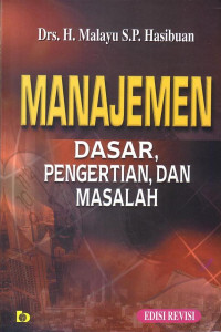 Manajemen: Dasar, Pengertian, Dan Masalah