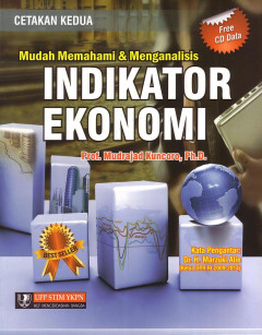 Mudah Memahami Dan Menganalisis Indikator Ekonomi