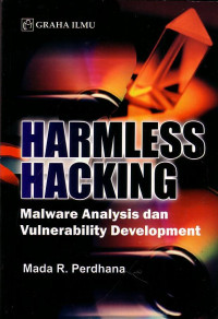 Harmless Hacking: Malware Analysis Dan Vulnerability Development