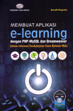 Membuat Aplikasi e-learning dengan PHP-MySQL Dan Dreamweaver (Sistem Informasi Pembelajaran Siswa Berbasis Web)