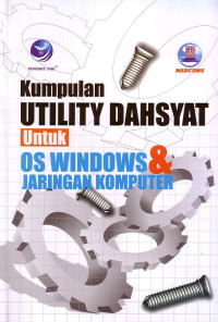 Kumpulan Utility Dahsyat Untuk OS Windows Dan Jaringan Komputer
