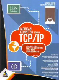 Jaringan Komputer Dengan TCP /IP: Membahas Konsep Dan Teknik Implementasi TCP /IP Dalam Jaringan Komputer