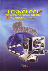 Teknologi Untuk Pengembangan Media Dan Pembelajaran