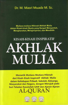 Kisah-Kisah Inspiratif Akhlak Mulia