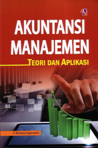 Akuntansi Manajemen: Teori Dan Aplikasi