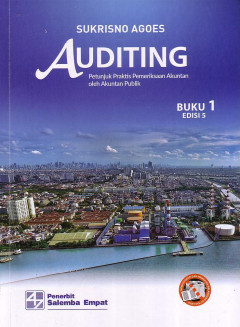 Auditing: Petunjuk Praktis Pemeriksaan Akuntan Oleh Akuntan Publik Buku 1