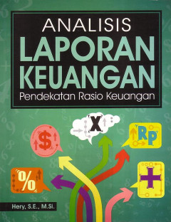 Analisis Laporan Keuangan: Pendekatan Rasio Keuangan