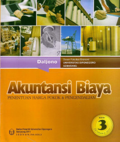 Akuntansi Biaya: Penentuan Harga Pokok Dan Pengendalian