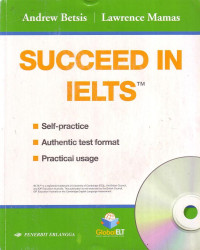 Succeed In IELTS: Self-Practice, Authentic Test Format, Practical Usage